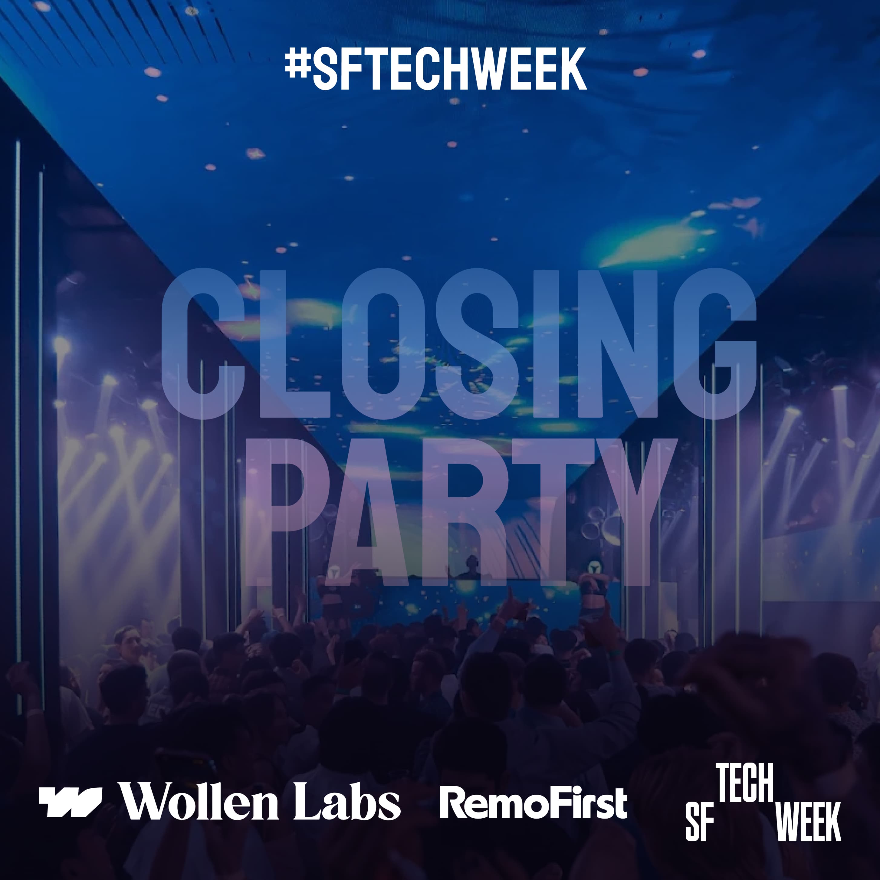 SF Tech Week Closing Party